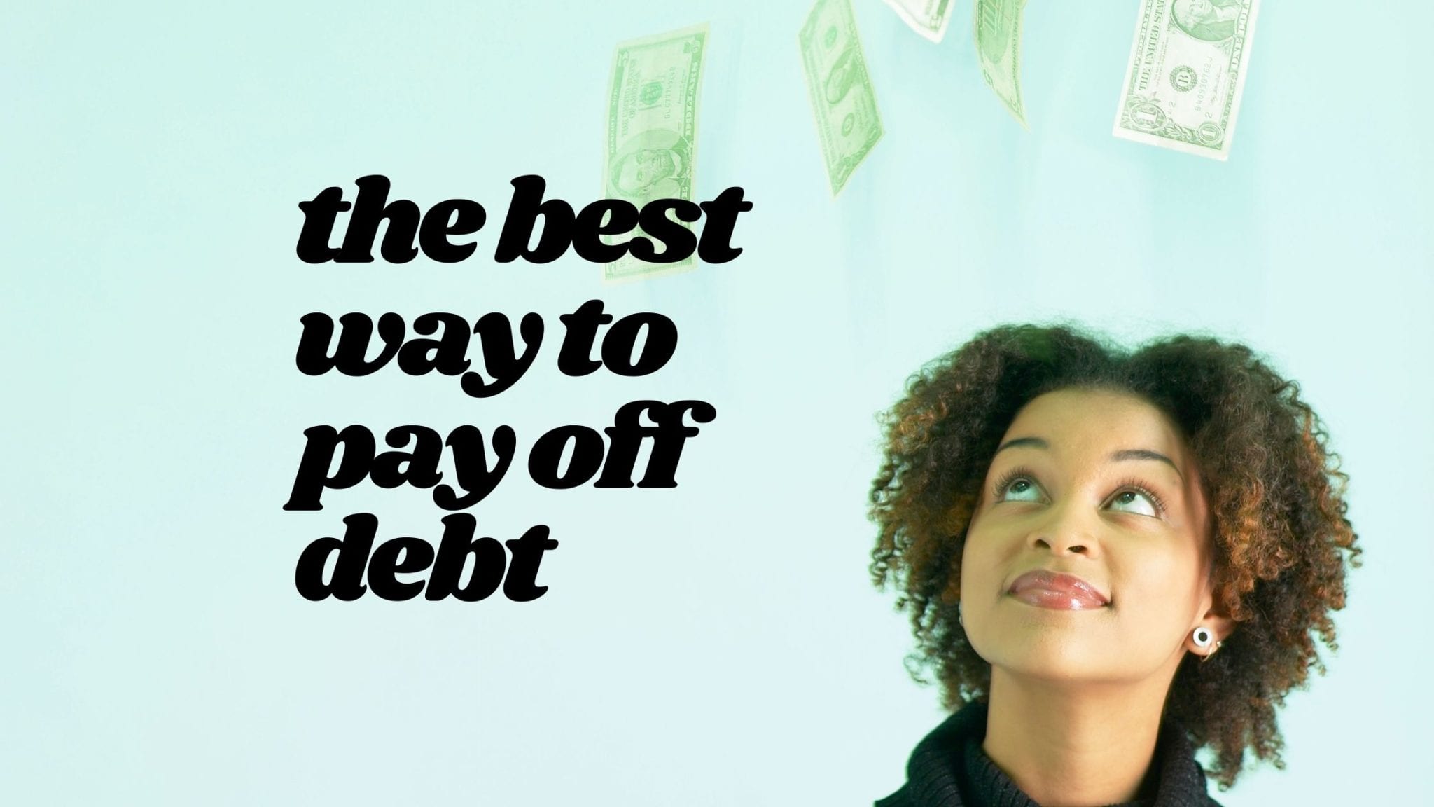 The Best Way to Pay Off Debt | Common Cents Lifestyle